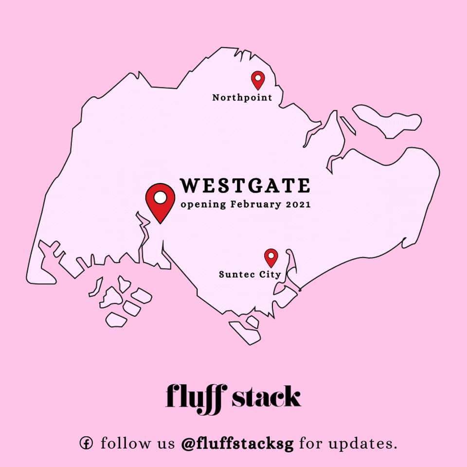 Fluff Stack第3间分店落在Westgate🎉轻盈如云朵、配料超大方✨新店2月份开张