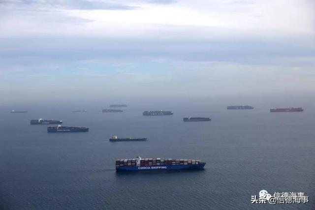现场实拍：洛杉矶港外74艘箱船排队；全球15%散货船运力也陷拥堵