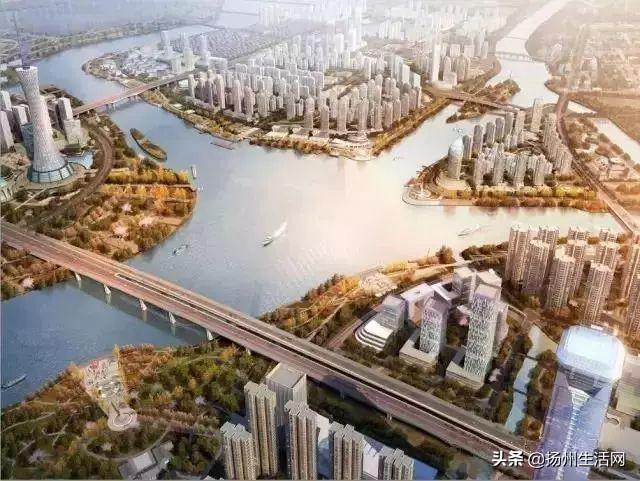 總投資超300億！5年後，揚州這裏將建成10公裏"城市外灘"